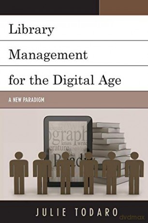 Library Management for the Digital Age: A New Paradigm [KSIĄŻKA]
