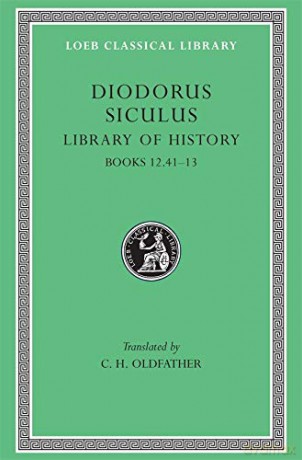 Library of History, Volume V: Books 12.41-13 (Loeb Classical Library 384) - C. H. Oldfather [KSIĄŻKA]