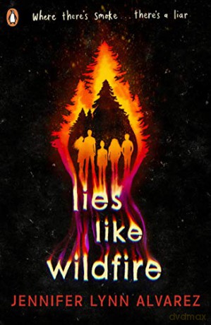 Lies Like Wildfire - Jennifer Lynn Alvarez [KSIĄŻKA]