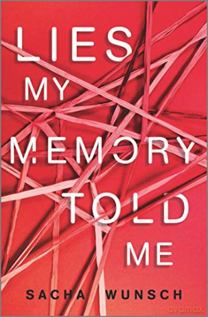 Lies My Memory Told Me - Wunsch [KSIĄŻKA]