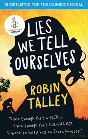 Lies We Tell Ourselves: Winner of the 2016 Inaugural Amnesty Honour - Robin Talley [KSIĄŻKA]