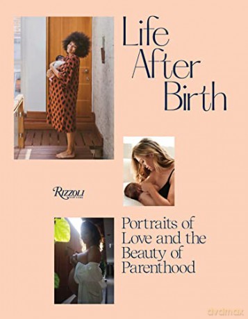 Life After Birth: Portraits of Love and the Beauty of Parenthood - Joanna Griffiths [KSIĄŻKA]