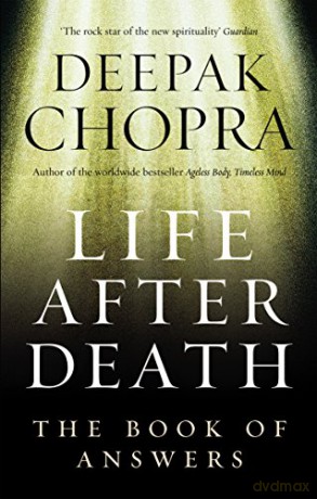 Life After Death: The Book of Answers - Dr Deepak Chopra [KSIĄŻKA]