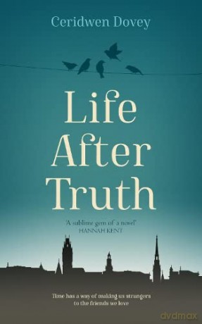 Life After Truth - Ceridwen Dovey [KSIĄŻKA]