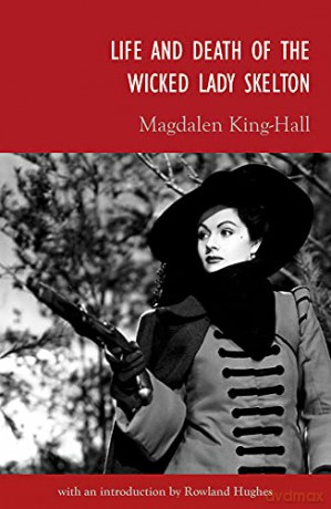 Life and Death of the Wicked Lady Skelton - Critical Edition - Magdalen King-Hall [KSIĄŻKA]