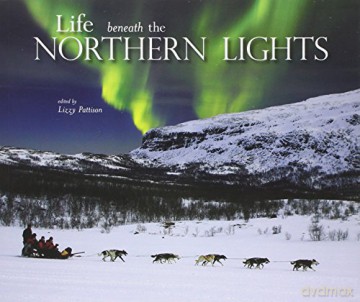 Life beneath the Northern Lights - Lizzy Pattison [KSIĄŻKA]
