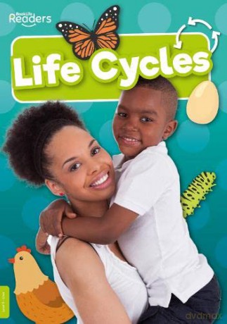 Life Cycles (BookLife Non-Fiction Readers) - Louise Nelson [KSIĄŻKA]