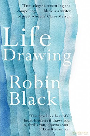 Life Drawing - Robin Black [KSIĄŻKA]