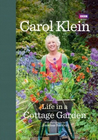 Life in a cottage garden - Carol Klein [KSIĄŻKA]