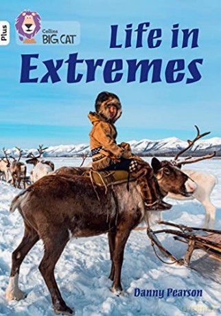 Life in Extremes: Band 10+/White Plus (Collins Big Cat) - Danny Pearson [KSIĄŻKA]