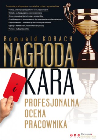 Nagroda i kara. Profesjonalna ocena pracownika [KSIĄŻKA]