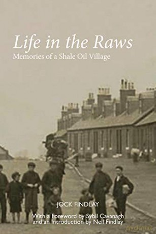 Life in the Raws: Memories of a Shale Oil Village - Findlay [KSIĄŻKA]