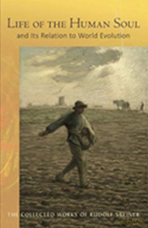 Life of the Human Soul: And its Relation to World Evolution: 212 (The Collected Works of Rudolf Steiner) - Rudolf Steiner [KSIĄŻKA]