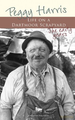 Life on a Dartmoor Scrapyard - The Early Years - Peggy Harris [KSIĄŻKA]