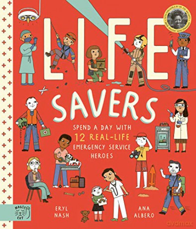 Life Savers: Spend a day with 12 real-life emergency service heroes - Eryl Nash [KSIĄŻKA]