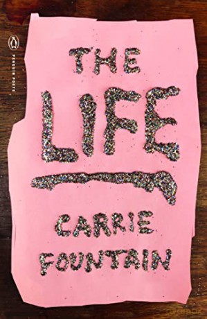 Life, The (Penguin Poets) - Carrie Fountain [KSIĄŻKA]