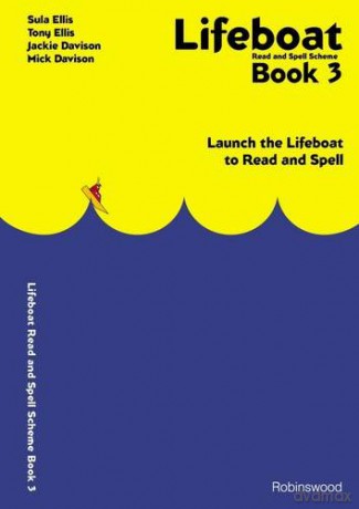 Lifeboat Read and Spell Scheme: Book 3: Launch the Lifeboat to Read and Spell (Lifeboat Read and Spell Scheme: Launch the Lifeboat to Read and Spell) - Sula Ellis [KSIĄŻKA]