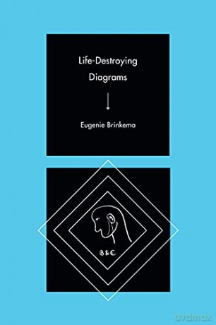 Life-Destroying Diagrams - Eugenie Brinkema [KSIĄŻKA]