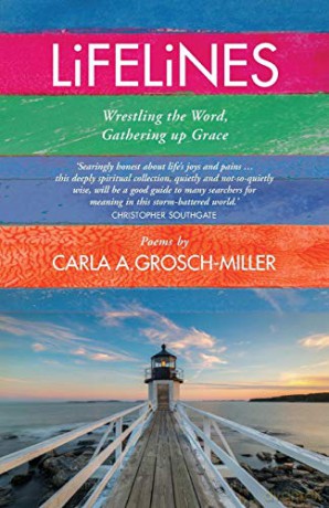 Lifelines: Wrestling the Word, Gathering up Grace - Carla Grosch-Miller [KSIĄŻKA]
