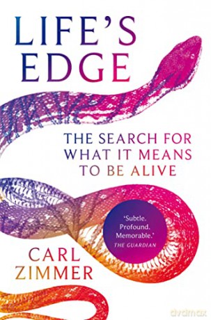 Life's Edge: The Search for What It Means to Be Alive - Carl Zimmer [KSIĄŻKA]