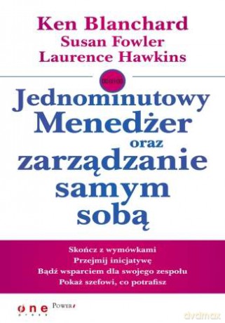 Jednominutowy Menedżer oraz zarządzanie samym sobą [KSIĄŻKA]
