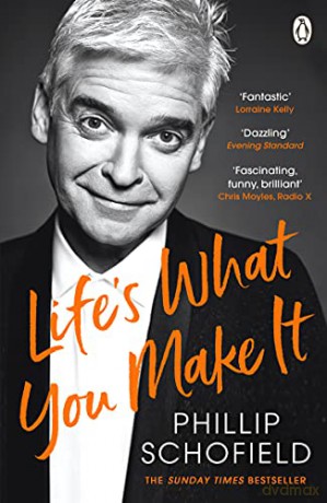 Life's What You Make It: The Sunday Times Bestseller 2020 - Phillip Schofield [KSIĄŻKA]