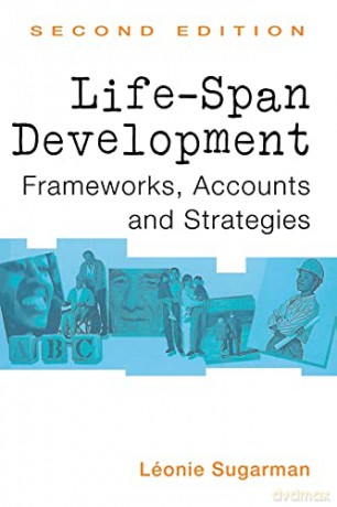 Life-span Development: Frameworks, Accounts and Strategies (New Essential Psychology) - Leonie Sugarman [KSIĄŻKA]