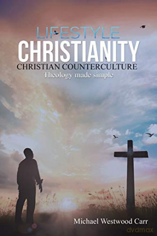 Lifestyle Christianity Christian Counterculture - Michael Westwood Carr [KSIĄŻKA]
