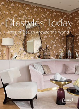 Lifestyles Today: Interior Design Around the World - Chris van Uffelen [KSIĄŻKA]