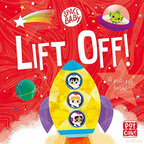 Lift Off!: A pull-tab board book - Pat-a-Cake [KSIĄŻKA]