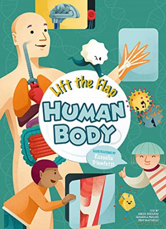 Lift the Flap: Human Body - Enrica Soroldon [KSIĄŻKA]