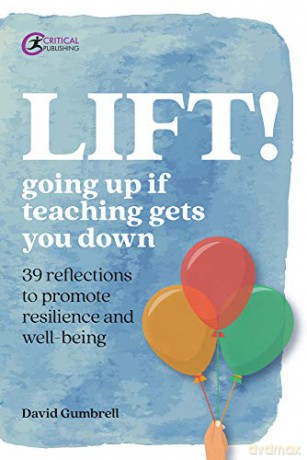 LIFT!: Going up if teaching gets you down (Practical Teaching) - David Gumbrell [KSIĄŻKA]