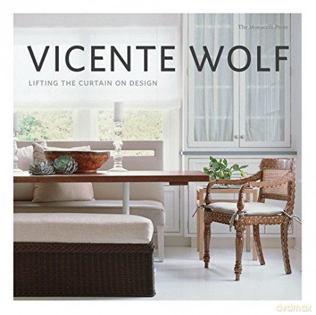 Lifting the Curtain on Design - Vicente Wolf [KSIĄŻKA]