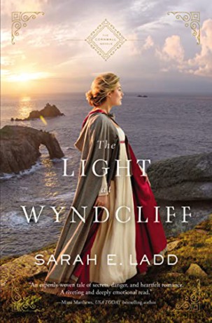 Light at Wyndcliff: 3 (The Cornwall Novels) - Sarah E. Ladd [KSIĄŻKA]