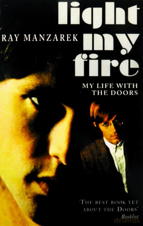 Light My Fire: My Life with The Doors - Ray Manzarek [KSIĄŻKA]