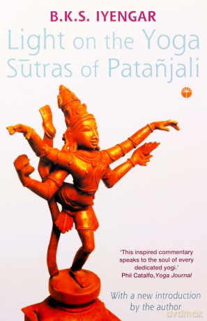 Light on the Yoga Sutras of Patanjali - B. K. S. Iyengar [KSIĄŻKA]