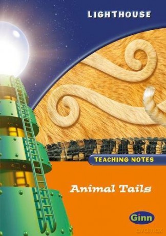 Lighthouse 1 Orange: Animal Tails Teachers Notes - Jean Kendall [KSIĄŻKA]