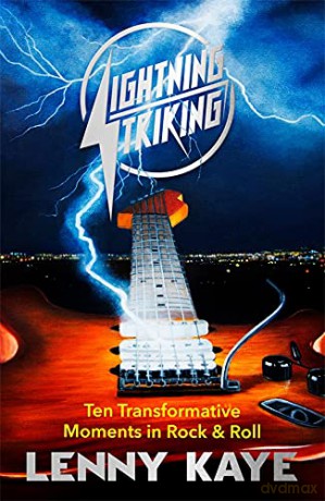 Lightning Striking - Lenny Kaye [KSIĄŻKA]