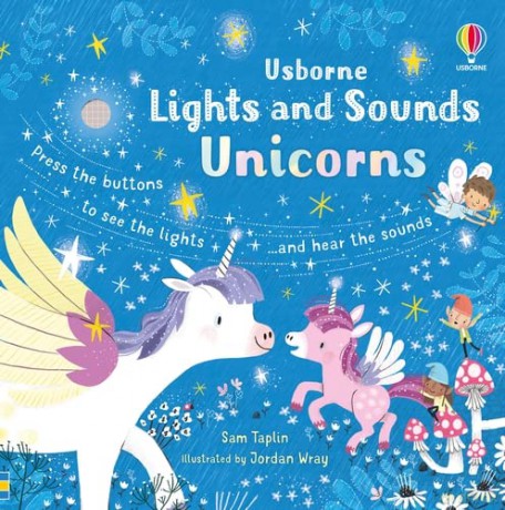 Lights and Sounds Unicorns (Sound and Light Books): 1 - Sam Taplin [KSIĄŻKA]