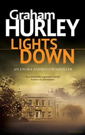 Lights Down: 6 (An Enora Andressen thriller) - Graham Hurley [KSIĄŻKA]