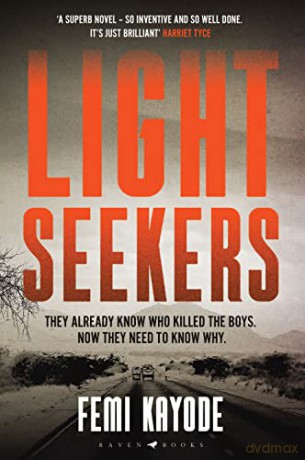 Lightseekers: Intelligent, suspenseful and utterly engrossing - Femi Kayode [KSIĄŻKA]