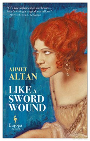 Like a Sword Wound (The Ottoman Quartet, 1) - Ahmet Altan [KSIĄŻKA]