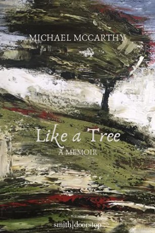 Like a Tree Cut Back - Michael McCarthy [KSIĄŻKA]