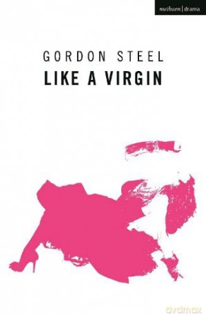 Like a Virgin (Oberon Modern Plays) - Gordon Steel [KSIĄŻKA]
