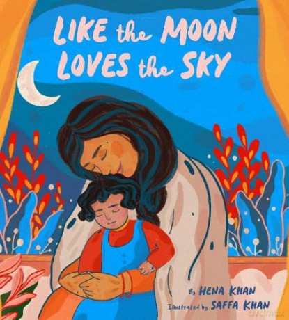 Like the Moon Loves the Sky - Hena Khan [KSIĄŻKA]