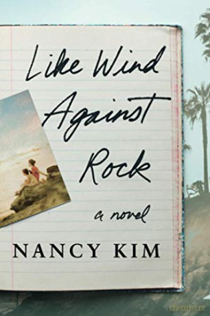 Like Wind Against Rock: A Novel - Nancy Kim [KSIĄŻKA]