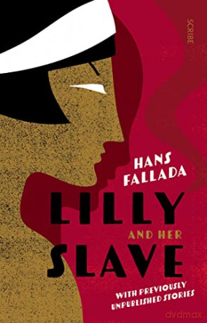 Lilly and Her Slave - Hans Fallada [KSIĄŻKA]