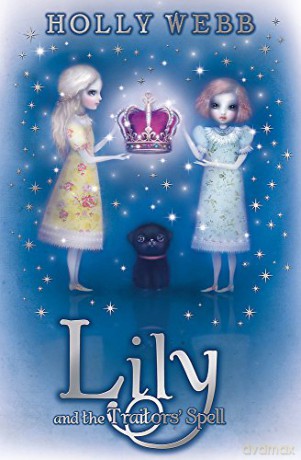 Lily and the Traitors' Spell: Book 4 - Holly Webb [KSIĄŻKA]
