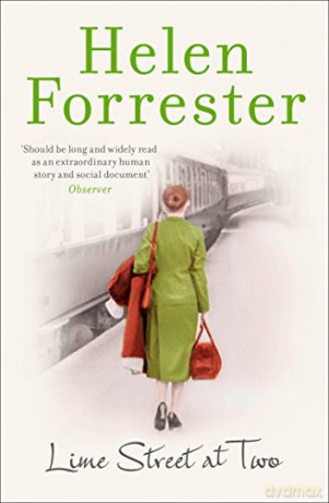 Lime Street at Two: the story of a Liverpool childhood that will break your heart - Helen Forrester [KSIĄŻKA]