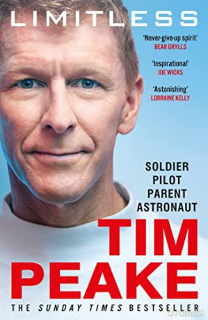 Limitless: The Autobiography: The bestselling story of Britain's inspirational astronaut - Tim Peake [KSIĄŻKA]